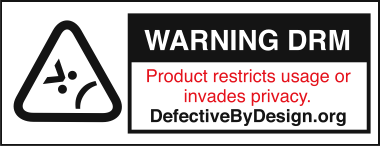DefectiveByDesign.com’s DRM Warning Badge