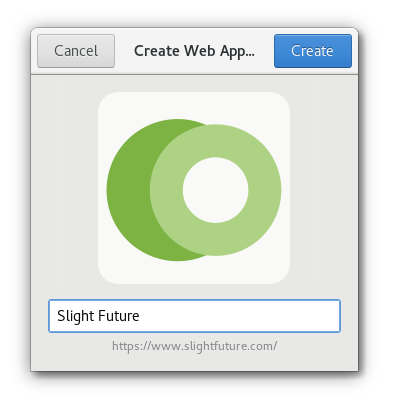 Create Web Application dialog in GNOME Web showing Slight Future as a web app